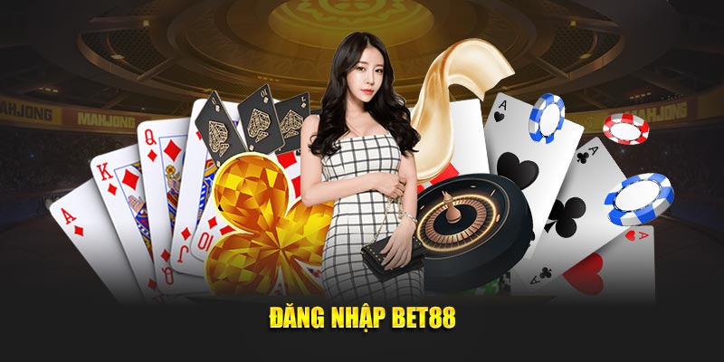 Đăng Nhập BET88 - Hướng Dẫn Truy Cập Tài Khoản Game Cá Cược
