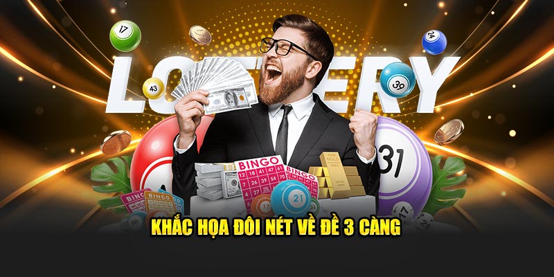 Khắc họa đôi nét về đề 3 càng